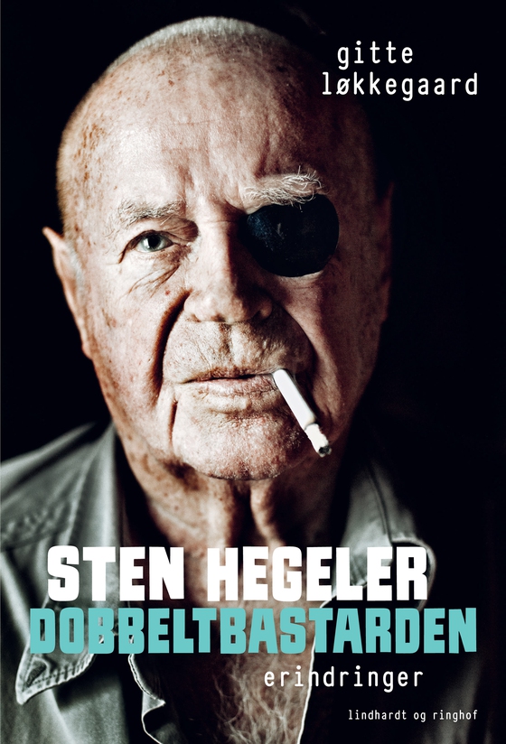 Sten Hegeler. Dobbeltbastarden (e-bog) af Gitte Løkkegaard