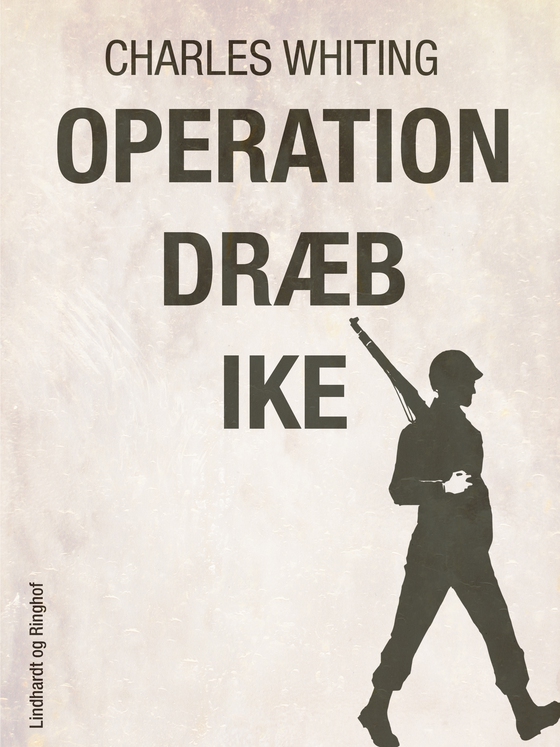 Operation dræb Ike (e-bog) af Charles Whiting