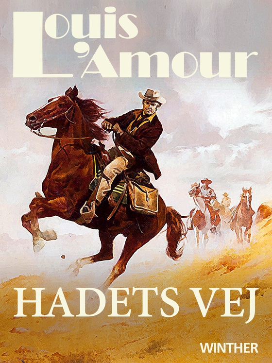 Hadets vej (e-bog) af Louis L'amour