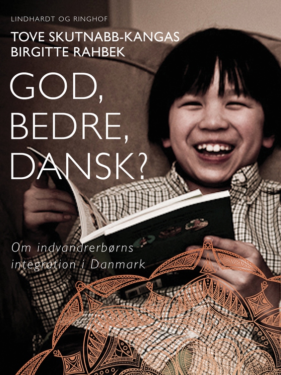 God, bedre, dansk? Om indvandrerbørns integration i Danmark (e-bog) af Birgitte Rahbek