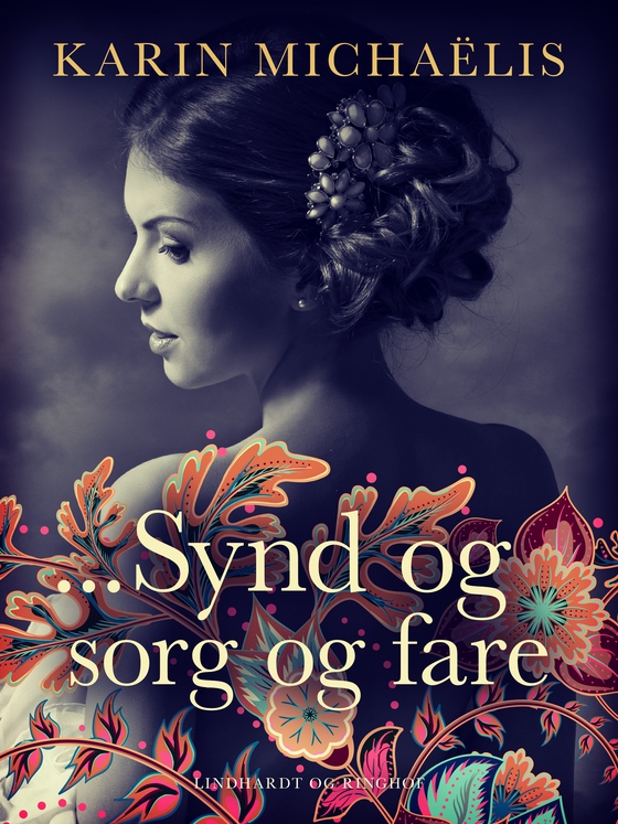 ...Synd og sorg og fare (e-bog) af Karin Michaëlis