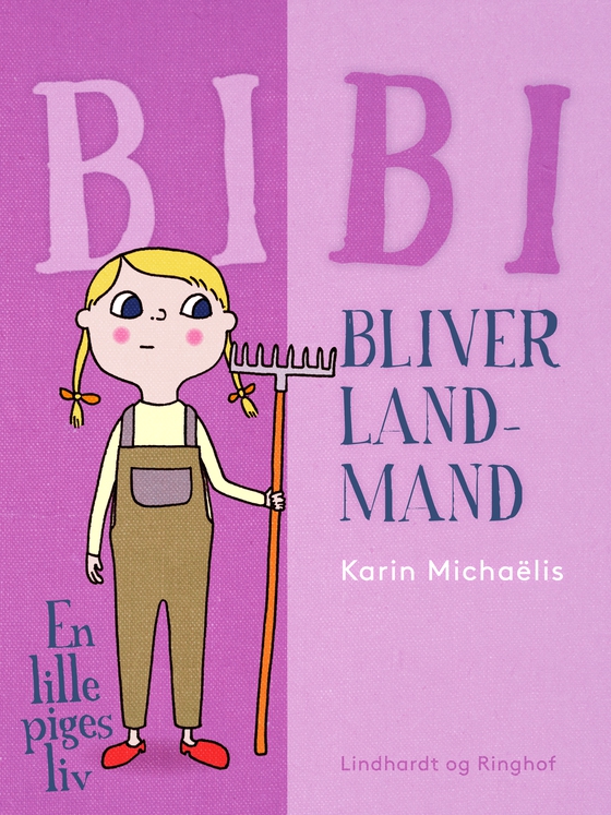 Bibi bliver landmand. En lille piges liv (e-bog) af Karin Michaëlis