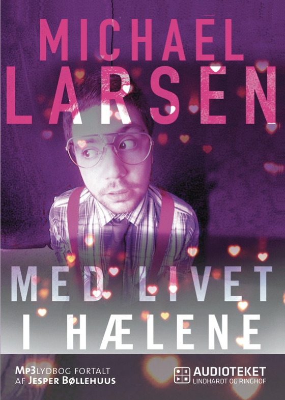 Med livet i hælene (lydbog) af Michael Larsen