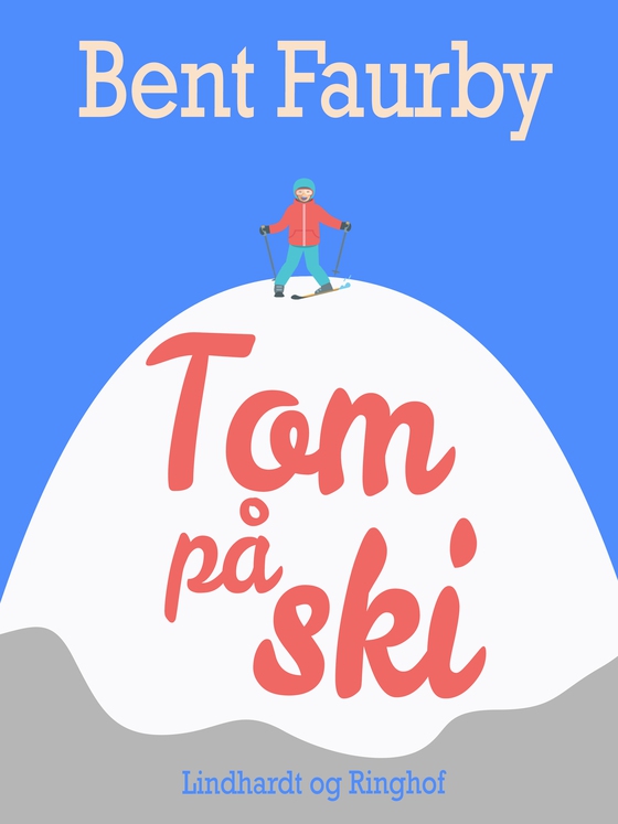 Tom på ski (e-bog) af Bent Faurby