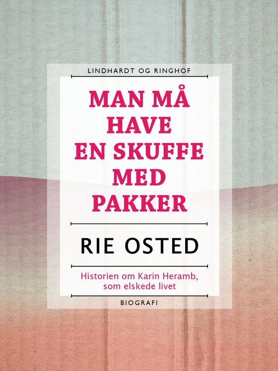 Man må have en skuffe med pakker (e-bog) af Rie Osted