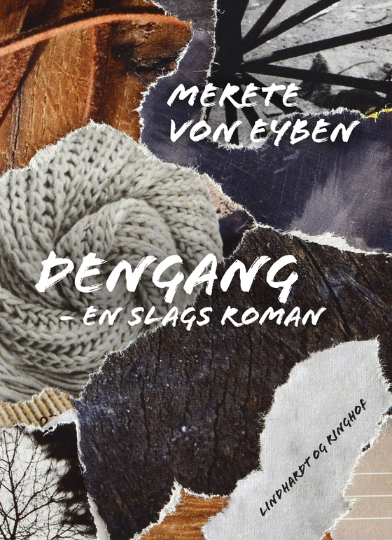 Dengang. En slags roman (e-bog) af Merete von Eyben
