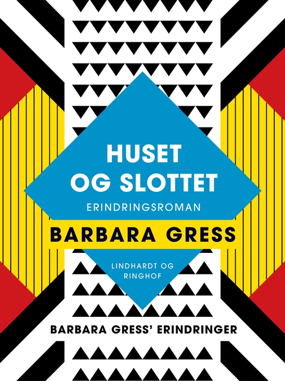 Huset og slottet: Erindringsroman (e-bog) af Barbara Gress