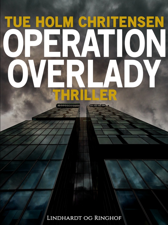 Operation Overlady (e-bog) af Tue Holm Christensen