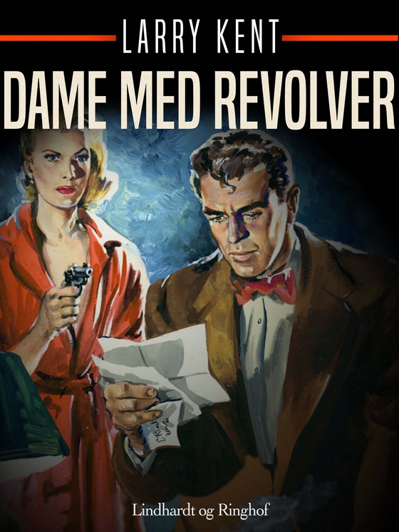 Dame med revolver (e-bog) af Larry Kent