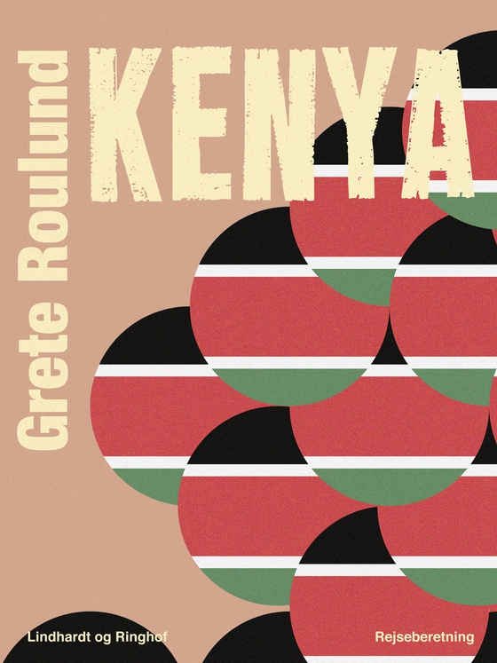 Kenya (e-bog) af Grete Roulund