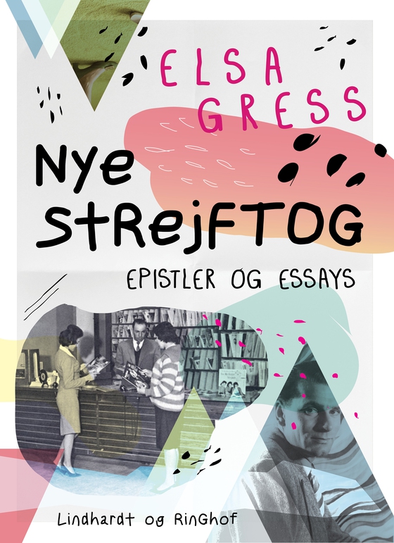 Nye strejftog: Essays og epistler (e-bog) af Elsa Gress