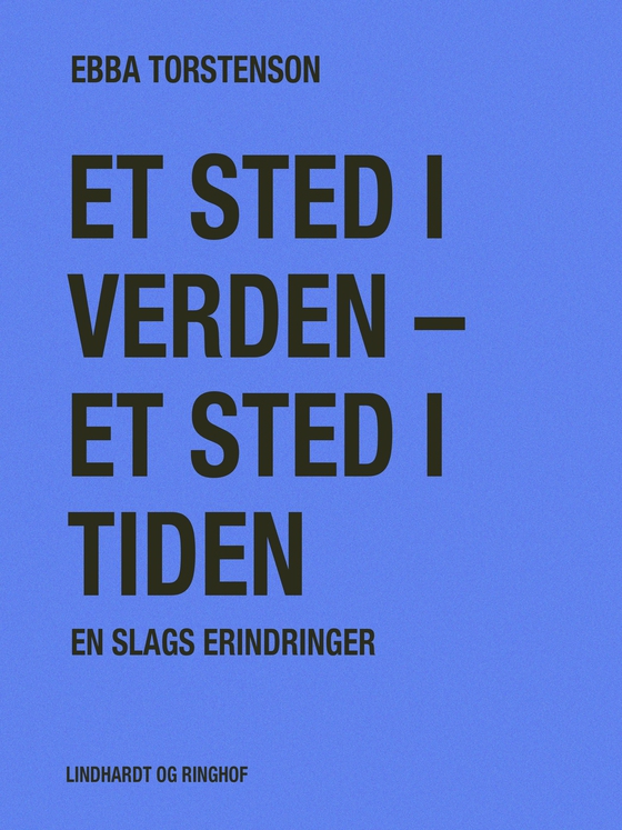 Et sted i verden - et sted i tiden. En slags erindringer