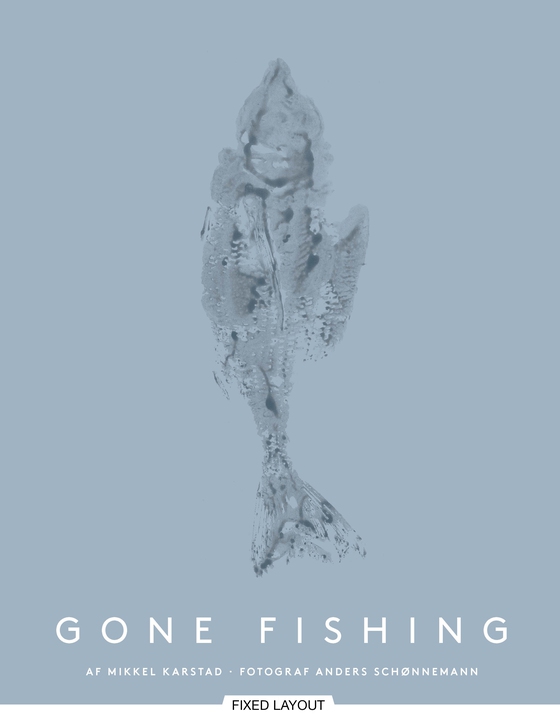 Gone fishing (e-bog) af Mikkel Karstad