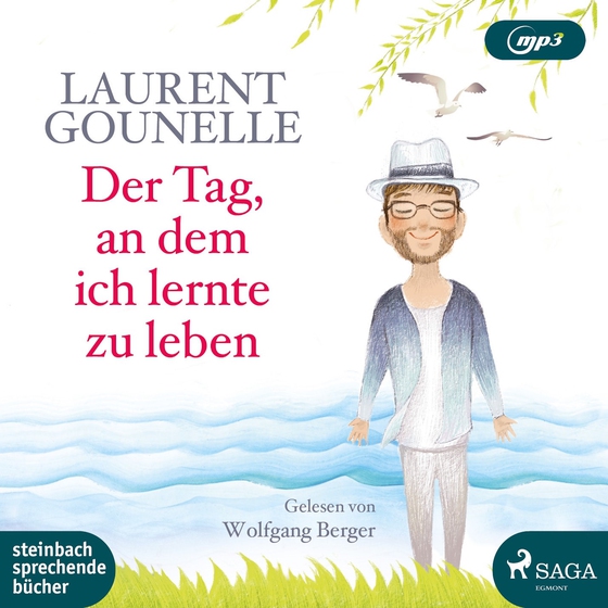 Der Tag, an dem ich lernte zu leben (lydbog) af Laurent Gounelle