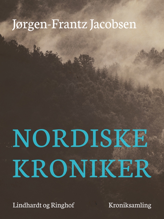 Nordiske kroniker (e-bog) af Jørgen-Frantz Jacobsen