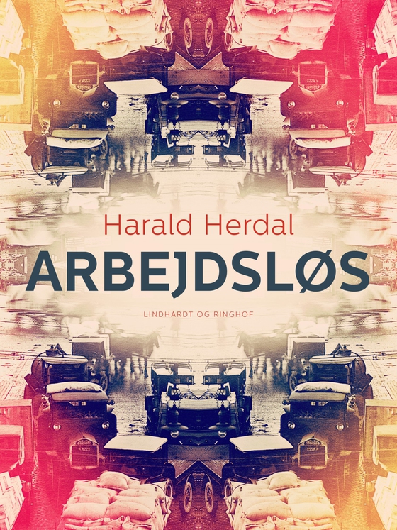 Arbejdsløs (e-bog) af Harald Herdal