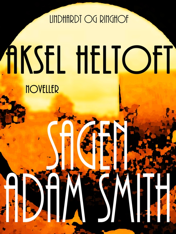 Sagen Adam Smith (e-bog) af Aksel Heltoft
