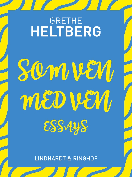 Som ven med ven. Essays