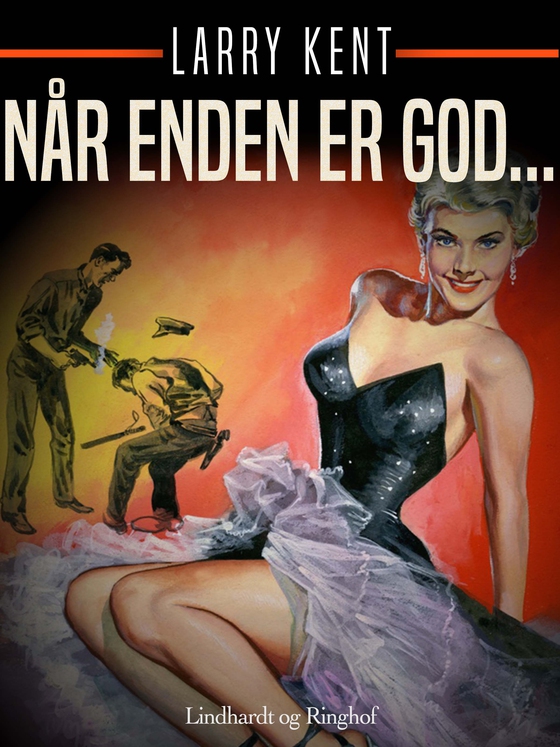 Når enden er god... (e-bog) af Larry Kent