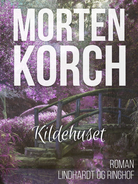 Kildehuset (lydbog) af Morten Korch