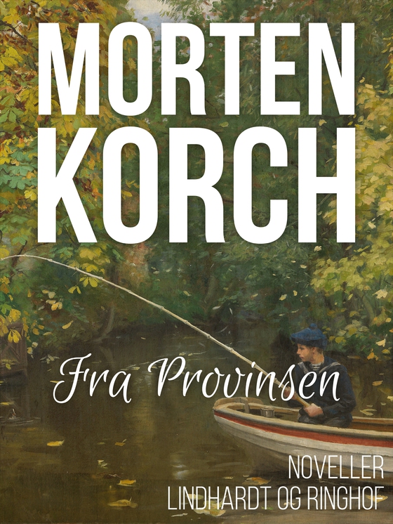 Fra provinsen (lydbog) af Morten Korch