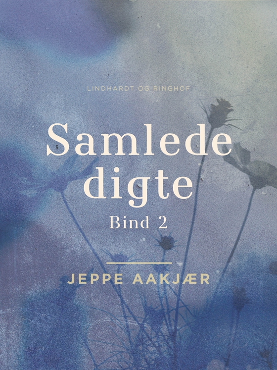 Samlede digte. Bind 2