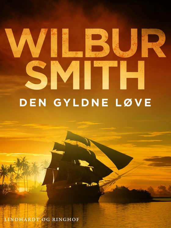 Den gyldne løve (e-bog) af Wilbur Smith