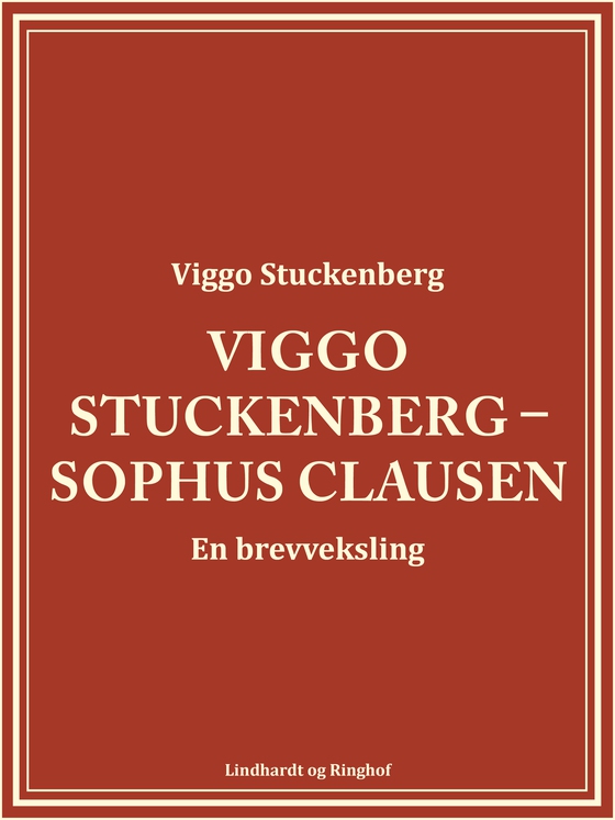 Viggo Stuckenberg – Sophus Clausen. En brevveksling (e-bog) af Viggo Stuckenberg