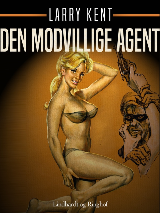 Den modvillige agent (e-bog) af Larry Kent