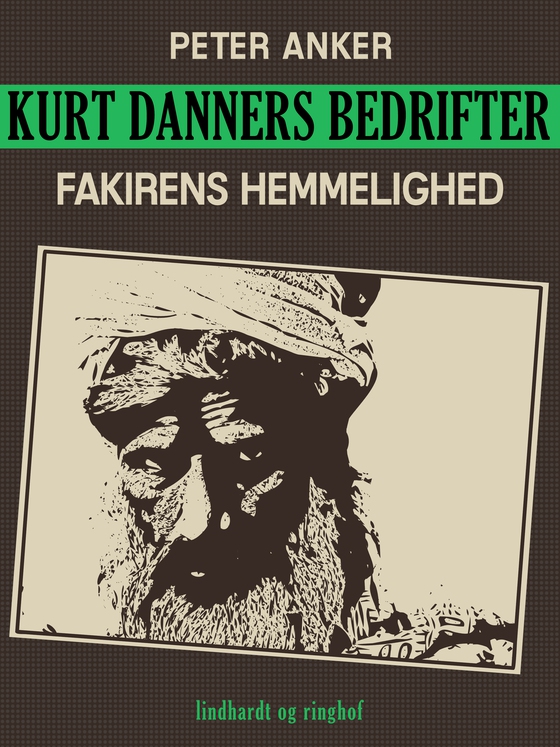 Kurt Danners bedrifter: Fakirens hemmelighed (e-bog) af Peter Anker