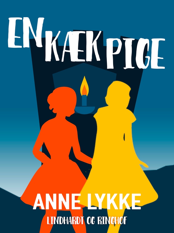 En kæk pige (e-bog) af Anne Lykke