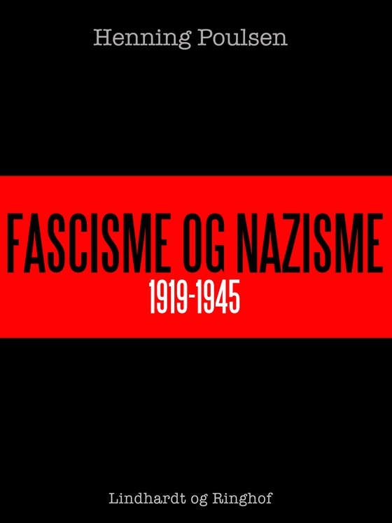 Fascisme og nazisme 1919-1945 (e-bog) af Henning Poulsen