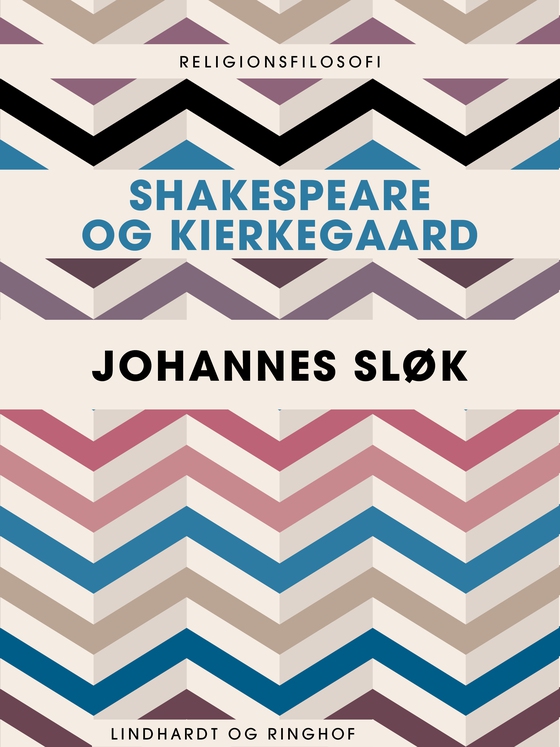 Shakespeare og Kierkegaard (e-bog) af Johannes Sløk