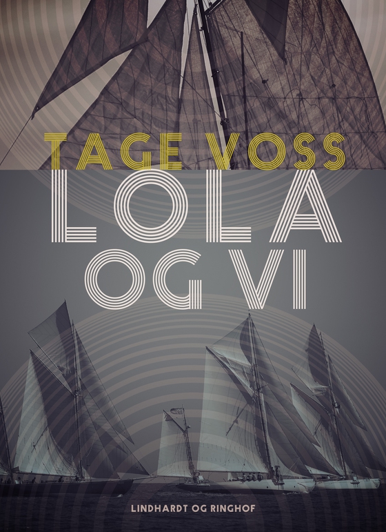 Lola og vi (e-bog) af Tage Voss