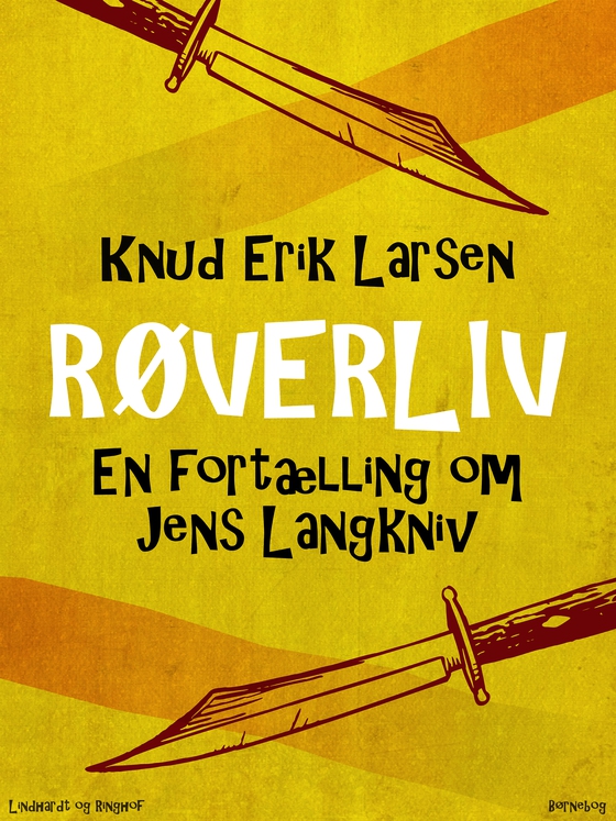 Røverliv: En fortælling om Jens Langkniv (e-bog) af Knud Erik Larsen