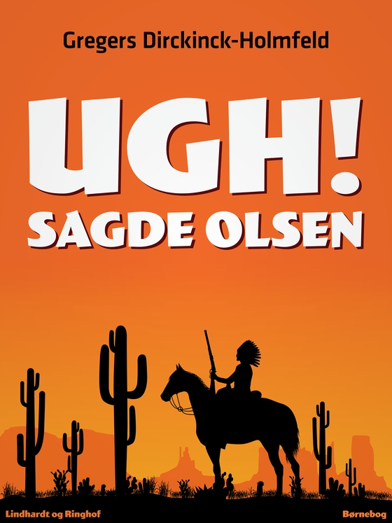 Ugh! Sagde Olsen (e-bog) af Gregers Dirckinck Holmfeld