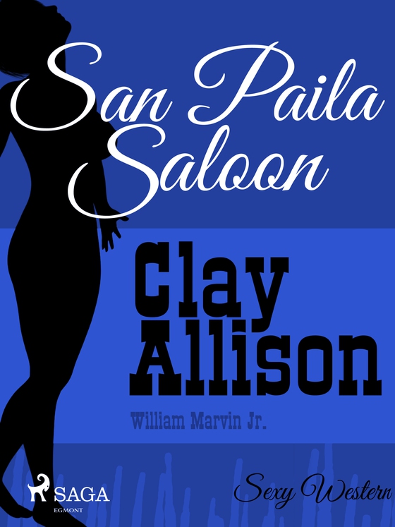 San Paila Saloon (e-bog) af Clay Allison