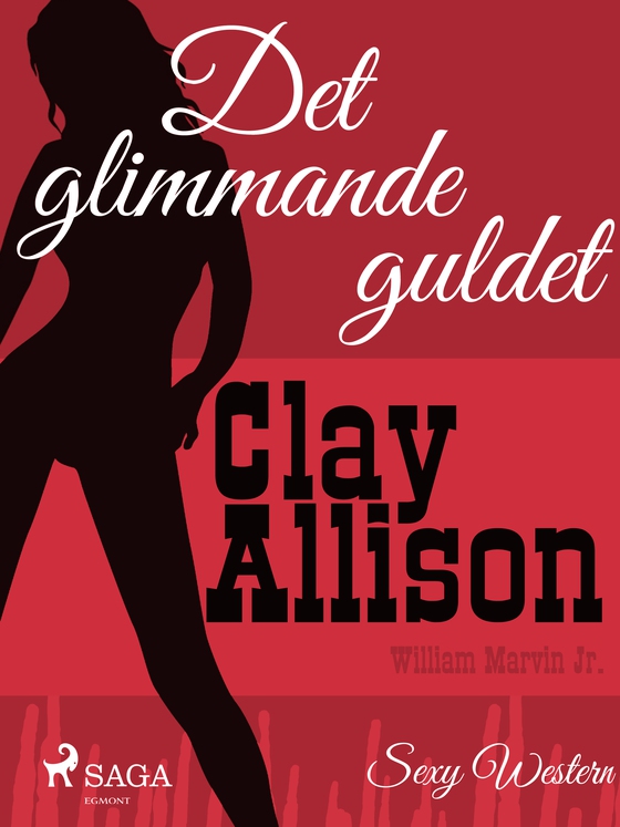 Det glimmande guldet (e-bog) af Clay Allison