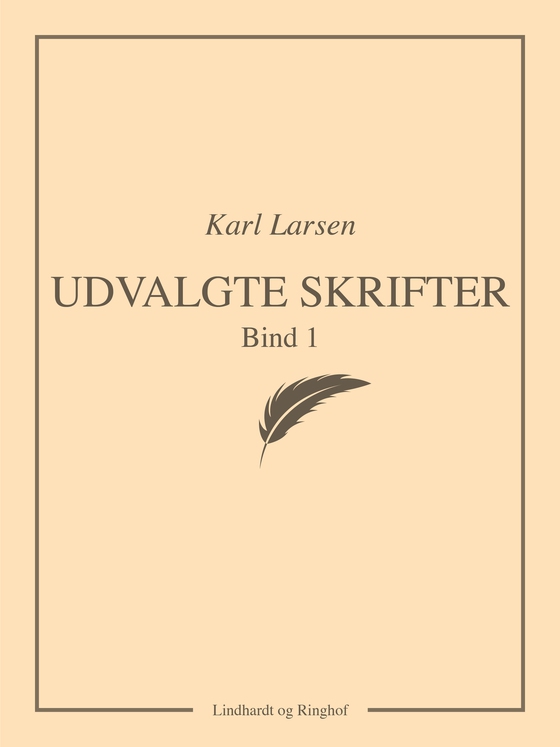 Udvalgte skrifter, Bind 1 (e-bog) af Karl Larsen