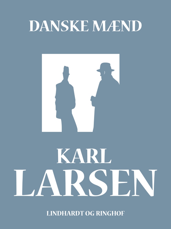 Danske Mænd (e-bog) af Karl Larsen