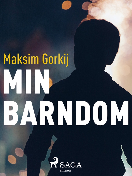 Min barndom (e-bog) af Maksim Gorkij