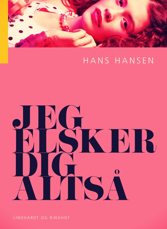 Jeg elsker dig altså (e-bog) af Hans Hansen