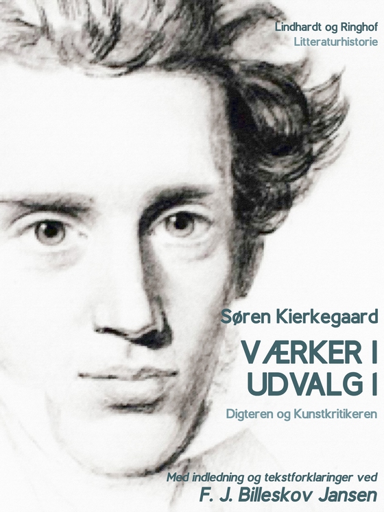 Værker i udvalg 1 - Digteren og Kunstkritikeren (e-bog) af F.J. Billeskov Jansen