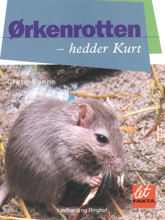 Ørkenrotten - hedder Kurt (lydbog) af Grete Sonne