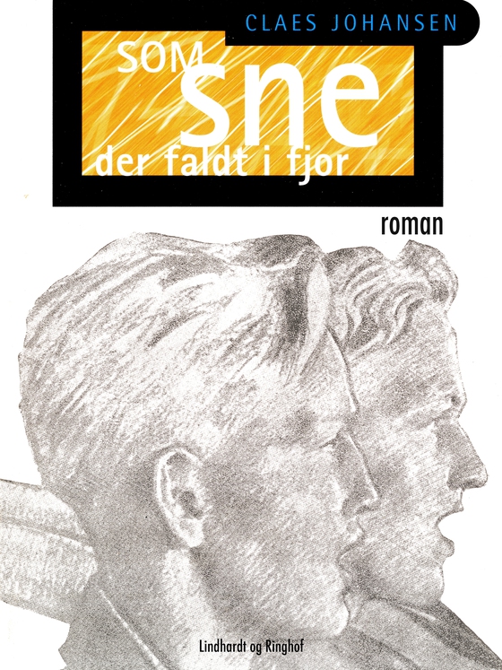 Som sne der faldt i fjor (e-bog) af Claes Johansen