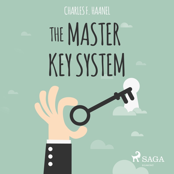 The Master Key System (lydbog) af Charles F. Haanel