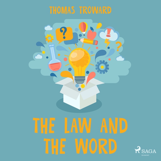 The Law and The Word (lydbog) af Thomas Troward