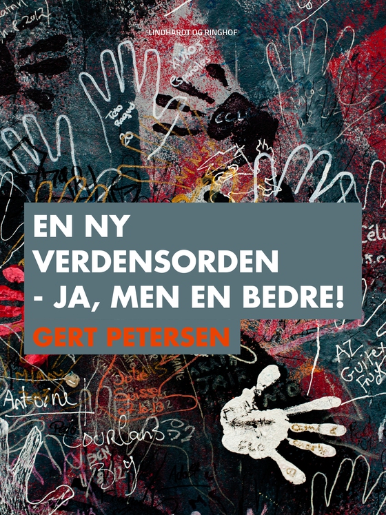 En ny verdensorden - ja, men en bedre! (e-bog) af Gert Petersen