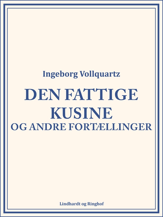 Den fattige kusine og andre fortællinger (e-bog) af Ingeborg Vollquartz
