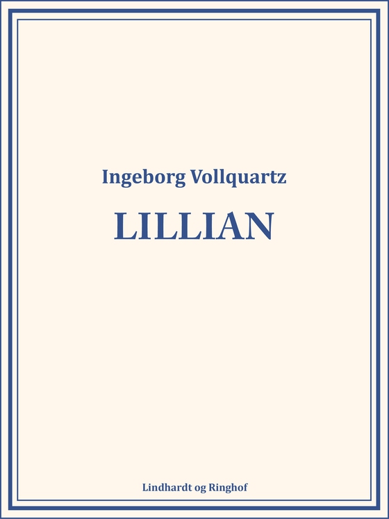 Lillian (e-bog) af Ingeborg Vollquartz